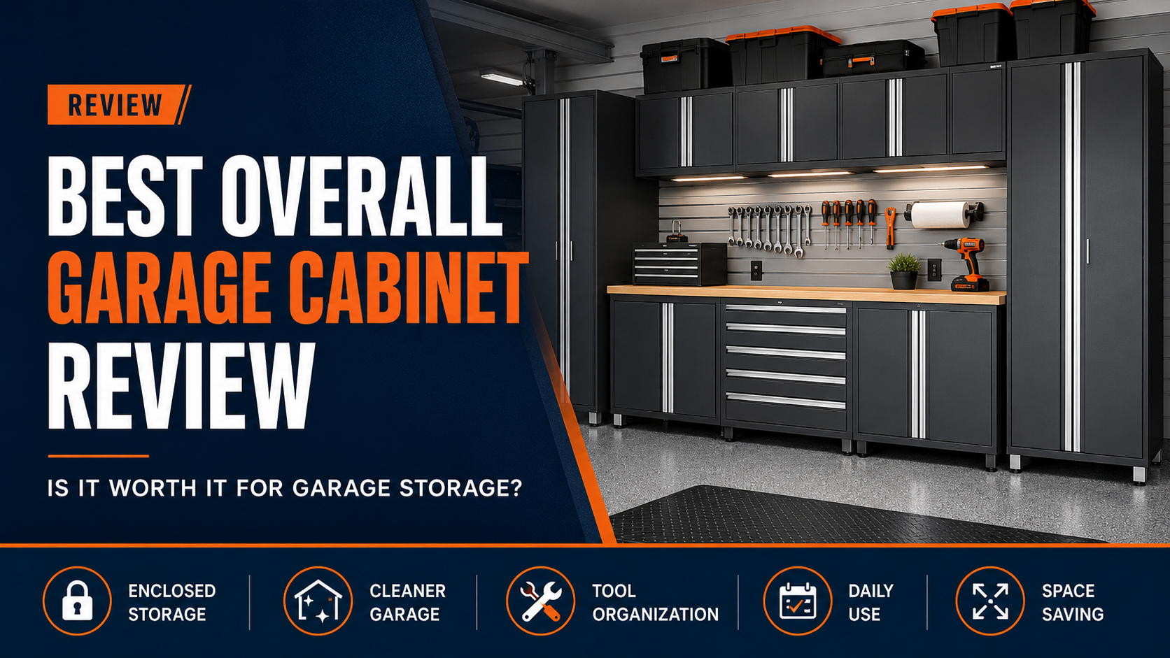 Best overall garage cabinet review for garage storage, tool organization, cleaning supplies, car care products, household overflow, and cleaner garage organization.