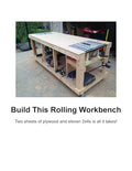 Plans for Rolling Workbench with Table Saw Cutout